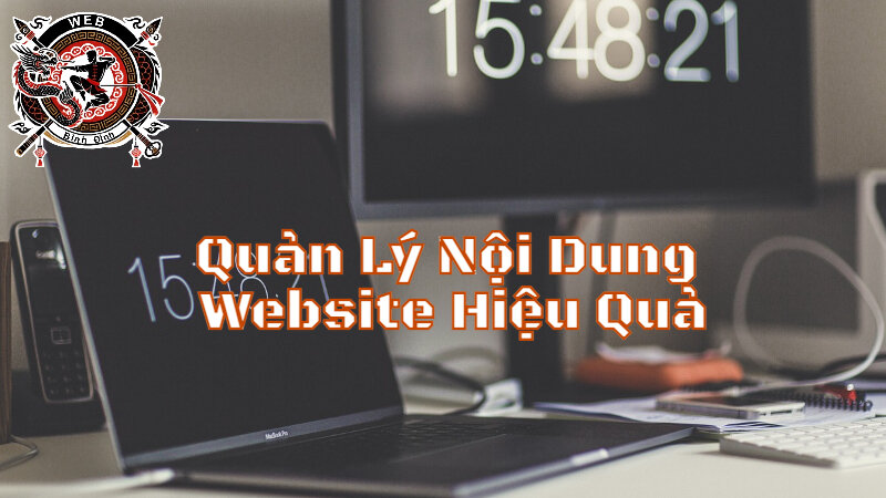 Cách Quản Lý Nội Dung Website Hiệu Quả