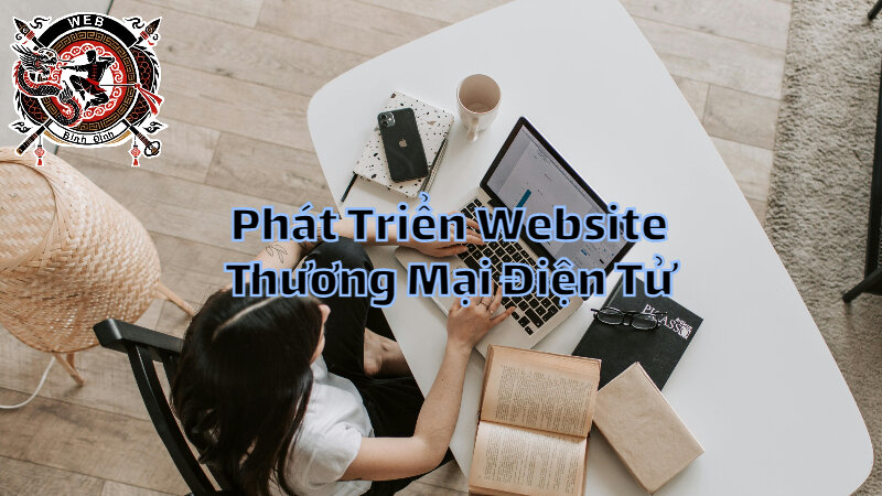 Phát Triển Website Thương Mại Điện Tử Tại Bình Định